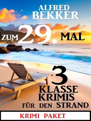cover image of Zum 29. Mal 3 klasse Krimis für den Strand